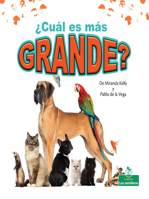 Title details for ¿Cuál es más grande? (Which Is Biggest?) by Miranda Kelly - Available